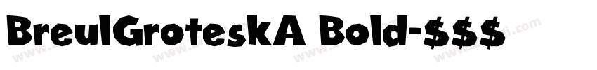 BreulGroteskA Bold字体转换